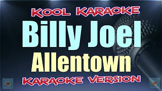 Billy Joel  Allentown Karaoke version VT [upl. by Furlani]