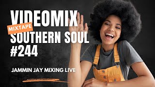 Southern Soul Video Mixtape 244 [upl. by Merissa]