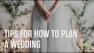 Tips for How to Plan a Wedding [upl. by Copeland]