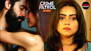 Ramesh ने Personal Secretary के साथ बितायी रात  Crime Patrol Series  TV Serial Latest Episode [upl. by Eanej743]