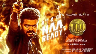 LEO First Single Naa Ready Lyric Video  Thalapathy Vijay  Lokesh Kanagaraj  Anirudh [upl. by Nodyarb]