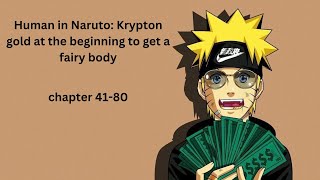 Human in Naruto Krypton gold at the beginning to get a fairy body chapter 4180 [upl. by Akemrej]