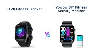 FITVII Fitness Tracker vs Yowow BIT Fitness Activity Monitor  Comparison Video [upl. by Luebke]