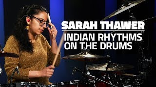 Sarah Thawer Exploring Indian Rhythms On The Drums FULL DRUM LESSON [upl. by Bisset]