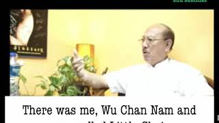 Chan Chee Man and Wu Chan Nam talk about Wong Shun Leung English subtitled [upl. by Anihcak]