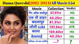 हुमा कुरैशी 20122025 All Movies List  Huma Qureshi All Hit And Flop Movies List With Collection [upl. by Caty]