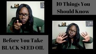 10 Things To Know Before You Take Black Seed Oil [upl. by Llyrpa]