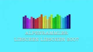 Alpenrammler  Lieschen Lieschen 2007 [upl. by Rube997]