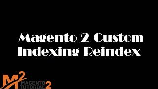 Magento 2 Tutorial How To Create Custom Indexer Reindex in Magento 2 part 15 [upl. by Phira]