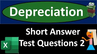 Test Questions Part 2 Depreciation and Fixed Assets 100020 [upl. by Aennyl]