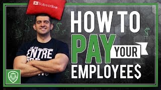 How to Pay Your Employees [upl. by Sivolc]