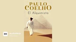 EL ALQUIMISTA AUDIOLIBRO COMPLETO  PAULO COELHO [upl. by Ecinrev]