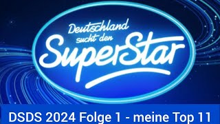 DSDS 2024 Folge 1  meine Top 11 [upl. by Enawd]