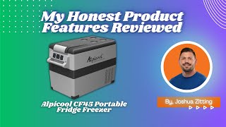 My Honest Product Features Reviewed of Alpicool CF45 Portable Fridge Freezer  Zitting Reviews [upl. by Burley585]