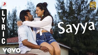 Neeya 2  Sayya Tamil Lyric  Jai Catherine Tresa Raai Laxmi  Shabir [upl. by Athalla633]