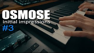 ExpressiveE Osmose  Initial Impressions 3 [upl. by Okeim]