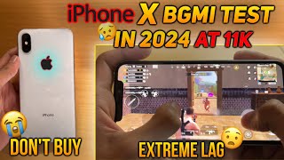 iPhone X PUBG Test🥲 in 2024 at 11k  Extreme Lag in New 31 Update  Don’t Buy🙄 [upl. by Lezned]