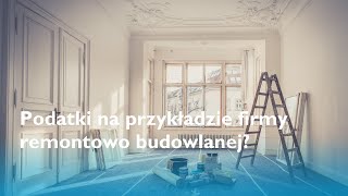 Podatek liniowy skala ryczałt a może karta podatkowa Na przykładzie firmy remontowo budowlanej [upl. by Emile]