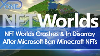 After Microsofts Ban Of Minecraft NFTs NFT Worlds Crashes amp Is In Disarray [upl. by Ylim889]