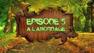 S2  Episode 5  A labordage [upl. by Ivory]