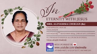 MRSALEYAMMA CHERIAN 80  THALAVADY PARISH  FUNERAL SERVICE  07092024  STECIMEDIA [upl. by Amjan]