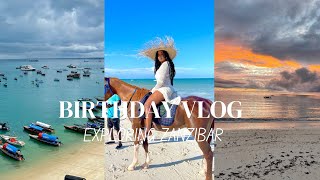 BIRTHDAY VLOG let’s explore Zanzibar  Gratitude… lots of it 💕 [upl. by Ahseina]