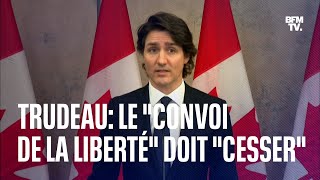 Justin Trudeau sur le quotconvoi de la libertéquot quotCette activité illégale doit cesser et elle cesseraquot [upl. by Valdas]