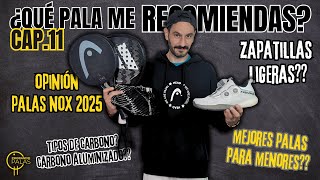 EL RECOMENDADOR ¿Nuevas Palas NOX 2025 ZAPATILLAS más ligeras Carbonos  Podcast 11 padel [upl. by Obed]