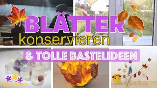 🍂 Blätter konservieren amp tolle Bastelideen  DIY Herbstdeko [upl. by Rusticus635]