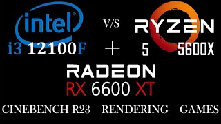 Intel i3 12100F vs Ryzen 5 5600X Feat Amd RX 6600XT  13 Games Tested [upl. by Analem]