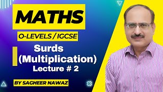 Surds Multiplication Maths O LEVEL amp IGCSE Lecture  2 [upl. by Pare]