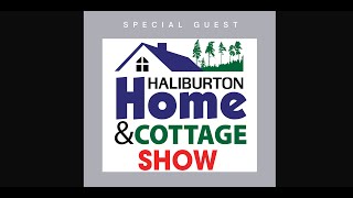 2024 Haliburton Home amp Cottage Show  Special Guest [upl. by Moishe662]