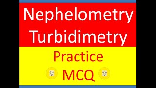 Nephelometry and Turbidimetry MCQ Practice Question set TYBSc  MSc Analytical Chemistry with music [upl. by Fawcett]