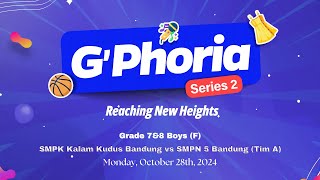 Boys 7amp8 SMPK Kalam Kudus vs SMPN 5 G’Phoria Series 2  Monday October 28th 2024 [upl. by Yejus838]