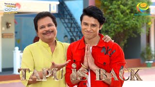 NEW BREAKING NEWS  Tapu Is Back  Taarak Mehta Ka Ooltah Chashmah  तारक मेहता [upl. by Leryt]