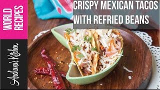 Crispy Mexican Tacos With Refried Beans  Vegetarian Recipes by Archanas Kitchen [upl. by Darrick422]