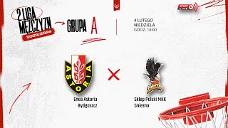 Enea Astoria Bydgoszcz  Sklep Polski MKK Gniezno 2 LM [upl. by Ez]