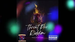 Throat Pro Riddim Mix 2024 Rajah Wild Brysco Skeng Kraff Gad amp More [upl. by Behnken]