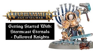 Getting Started With Stormcast Eternals  Hallowed Knights [upl. by Merilee]