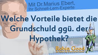 Welche Vorteile bietet die Grundschuld ggü der Hypothek [upl. by Iddo]