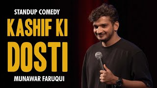 Kashif ki Dosti  Standup comedy by Munawar Faruqui  2023 [upl. by Anirec]