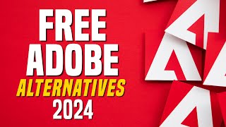 Top 10 Best FREE ADOBE Alternatives 2024 [upl. by Hanshaw]