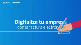 Digitaliza tu empresa con la factura electrónica [upl. by Acimahs31]