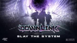 DOWNLINK • SLAY THE SYSTEM DJ MIX [upl. by Palocz]