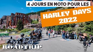 ROADTRIP HD  4 jours à Morzine pour les HARLEY DAYS 2022 [upl. by Nil438]