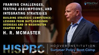 Gen HR McMaster  Framing Challenges Testing Assumptions amp Integrating Strategies Ch2  HISPBC [upl. by Aiclef]