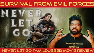 Never Let Go Movie Review in Tamil  Never Let Go Review in Tamil  Never Let Go Tamil Review Prime [upl. by Neetsyrk]