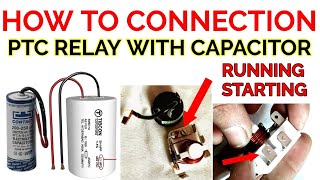 how to connection ptc relay with capacitor running starting [upl. by Zined]