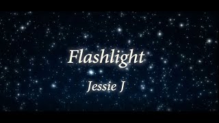 Flashlight Lyrics [upl. by Martelli]