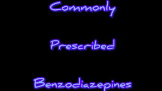 Benzodiazepines  Lorazepam to Xanax [upl. by Akemahc451]